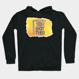 Note To Self: You Got This! Hoodie